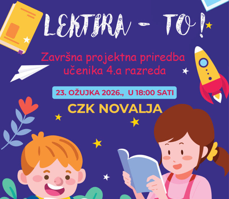  Završna projektna priredba učenika 4. a razreda – „Lektira – o ne!, Lektira – to!“